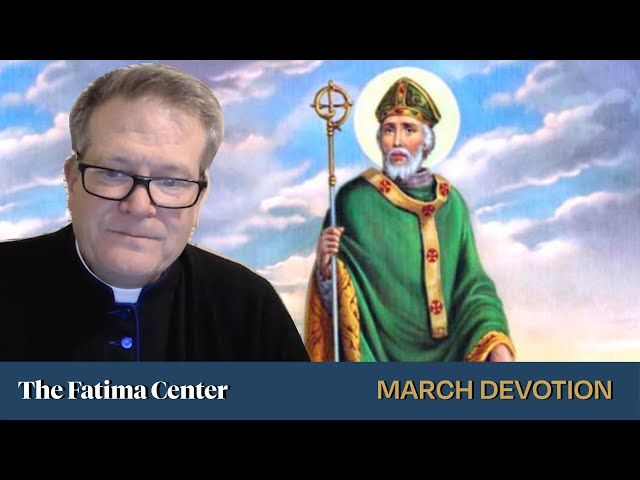 St. Patrick: Raising Up Souls For Christ | Monthly Devotions