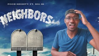 Pooh Shiesty - Neighbors (feat. Big 30) [Official Audio] | REACTION