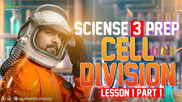 حل كتاب المعاصر cell division  ثالثه اعدادى لغات 3 ساينس 2023   part 1 science 3 prep