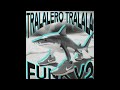 TRALALERO TRALALA FUNK V2
