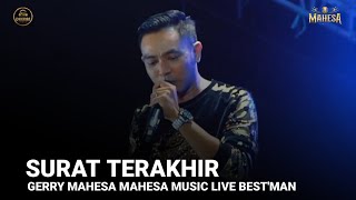 SURAT TERAKHIR - GERRY MAHESA - MAHESA MUSIC LIVE BEST'MAN COMUNITY TRATEBAN PEKALONGAN