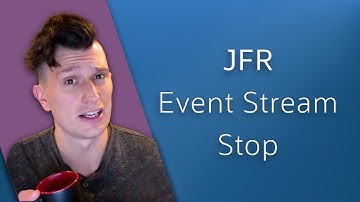 JFR Event Stream Stop