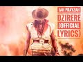Jah Prayzah- Dzirere (Official Music Lyrics)