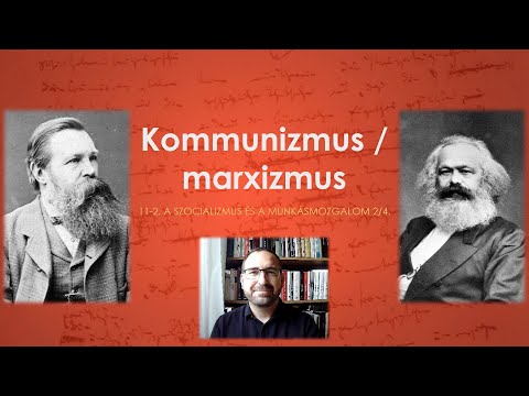 Videó: A marxizmus az egyetemes egyenlőség gyönyörű elmélete