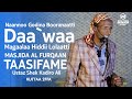 Kutaa2 Ffa Naannoo Godina Booranaatti Daa Waa Magaalaa Hiddii Lolaati Masjida FURQAAN Shek Kadiro