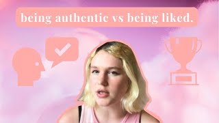 Being authentic vs being liked - what should you prioritise?