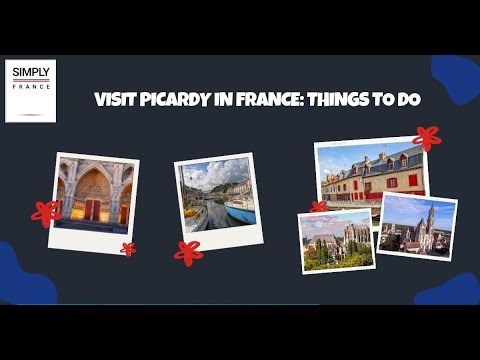 Visit Picardy in France Things To Do | Simply France