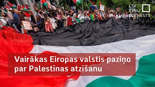 Vairākas Eiropas valstis paziņo par Palestīnas atzīšanu