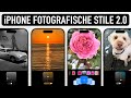 iPhone Fotografische Stile 2.0 - DAS heimliche Kamera Highlight!