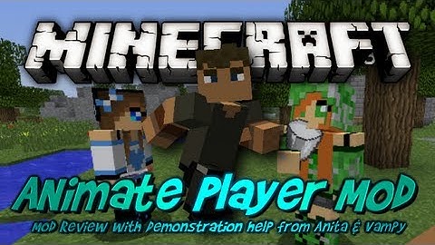MC Mod Review: Animate Player Mod - by thehippomaster21
