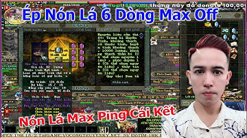 Ép Nón Lá Tím 6 Dòng PTVL TGLC Đổi Về Côn Lôn Sét An Bang 2HKMP Cực Trâu | Duy Khải Gaming