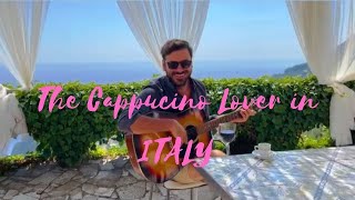 HAUSER "The Cappucino Lover" relaxing in the balcony of ITALY