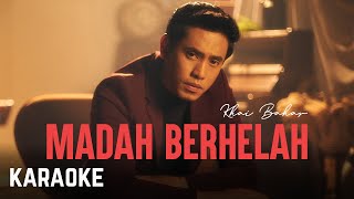 Video thumbnail of "Khai Bahar - Madah Berhelah Karaoke Official"