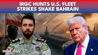 Bahrain Under ATTACK: Iran Claims Strike On US Fifth Fleet As Gulf Crisis Explodes | WATCH