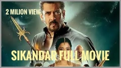 Sikandar Full Movie in Hindi (2025) | Salman Khan | Rashmika Mandanna | Bollywood Action Movie