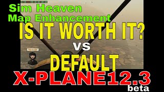 Xplane12.3 beta | Sim Heaven + XPME | IS IT WORTH IT?