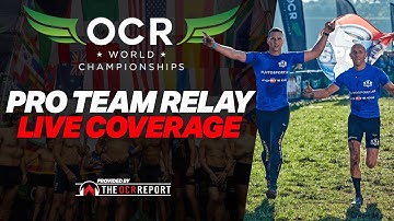 OCRWC 2022: Pro Team Relay Live Coverage