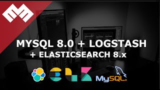 MySQL 8.0 + Logstash 8.x + Elasticsearch 8.x