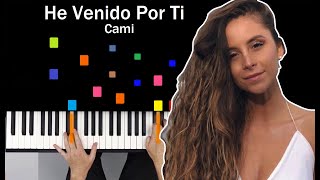 He Venido Por Ti - Cami PIANO TUTORIAL MIDI SYNTHESIA