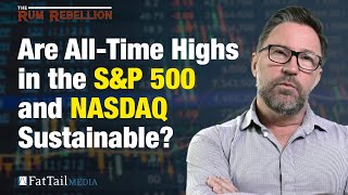 Are All-time Highs in the S&amp;P 500 and NASDAQ Sustainable? — Potential Inflationary Shock