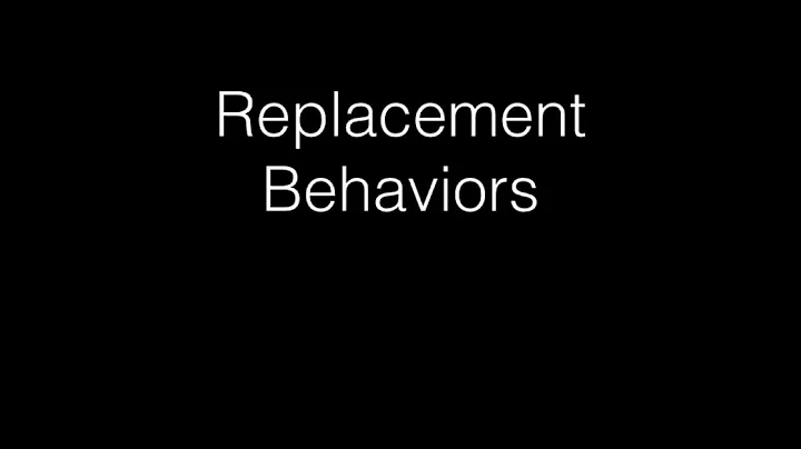 ABA Tools for parents of children with autism to decrease problem behaviors -  Replacement Behaviors
