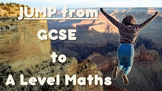Most Important differences between GCSE and A Level Maths