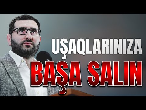 Hacı Surxay - Uşaqlarınıza başa salın