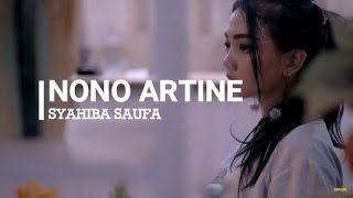 SYAHIBA SAUFA - NONO ARTINE LIRIK