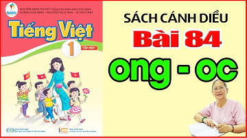 Tiếng Việt Lớp 1 SÁCH CÁNH DIỀU Bài 84 - Dạy Bé Học Bảng Chữ Cái Tiếng Việt