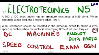 Electrotechnics N5 Speed Control Exam August 2019 DC Machines @mathszoneafricanmotives @MathsZoneTV