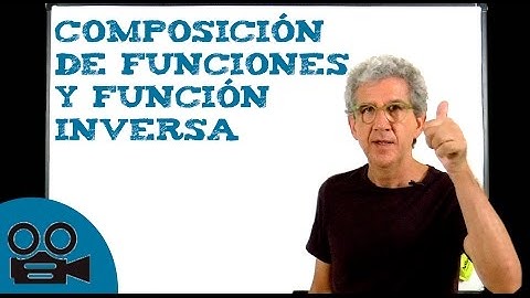 Composición de funciones y función inversa