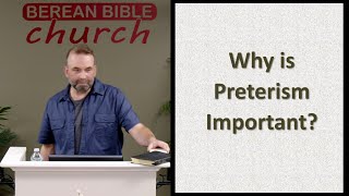 Why Is Preterism Important? screenshot 4