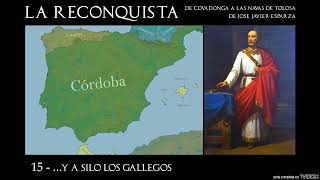 La Reconquista -15- ...y a Silo los gallegos