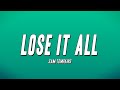 Sam Tompkins - Lose It All (Lyrics)