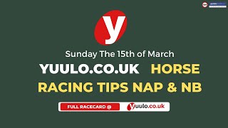 Horse Racing Tips Sunday The 15th Of March NAP & NB screenshot 5