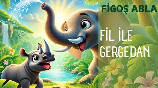 Fil Ile Gergedan Masalı Figoş Abladan Masallar