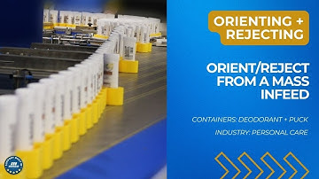 Orienting + Rejecting from a Mass Infeed