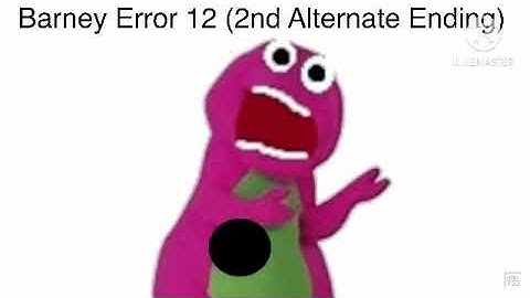 Thumbnail For Barney Error 12 (2nd Alternate Ending)