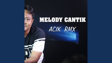 Melody Cantik