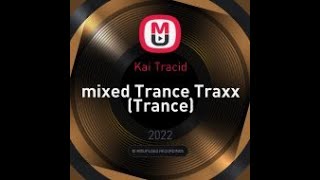 Kai Tracid - mixed Trance Traxx (Trance)