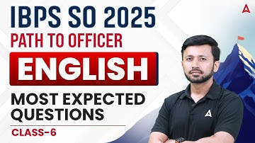 IBPS SO 2025 | English Most Expected Questions Class-6 | By Parth Krishan