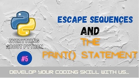 Everything About Python #5 |Escape sequence in Python explanation in Hindi in 2021...