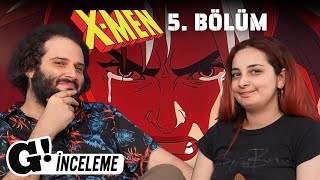 Unutma - X-Men 97 5 Bölüm Spoilerli İnceleme