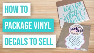 ❤ How to Package Vinyl Decals to Sell