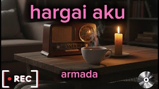 Hargai Aku – Armada | Cover Penuh Perasaan yang Menyentuh Hati 🎵