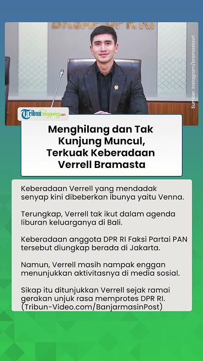Menghilang dan Tak Kunjung Muncul, Terkuak Keberadaan Verrell Bramasta