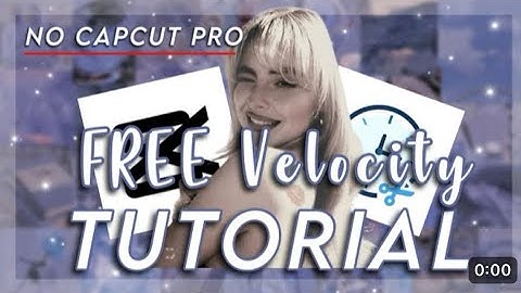 ♡︎ NO CAPCUT PRO UPDATED VELOCITY TUTORIAL! *FREE #edit #velocity #capcut #capcuttutorial