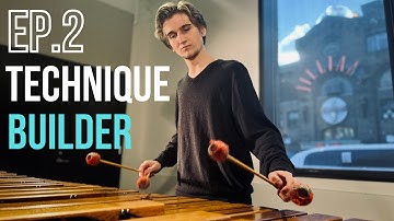 Marimba Technique Builder [Episode 2]