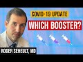 Which COVID Vaccine Booster is Best? Pfizer vs. Moderna vs. J. Johnson (Update 133)