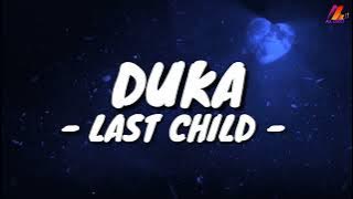 Duka - Last Child (Lirik with English translation)